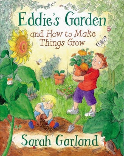 Eddie's Garden: and How to Make Things Grow by Garland, Sarah