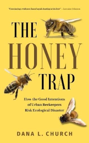 Dana L. Church The Honey Trap (Copertina rigida)