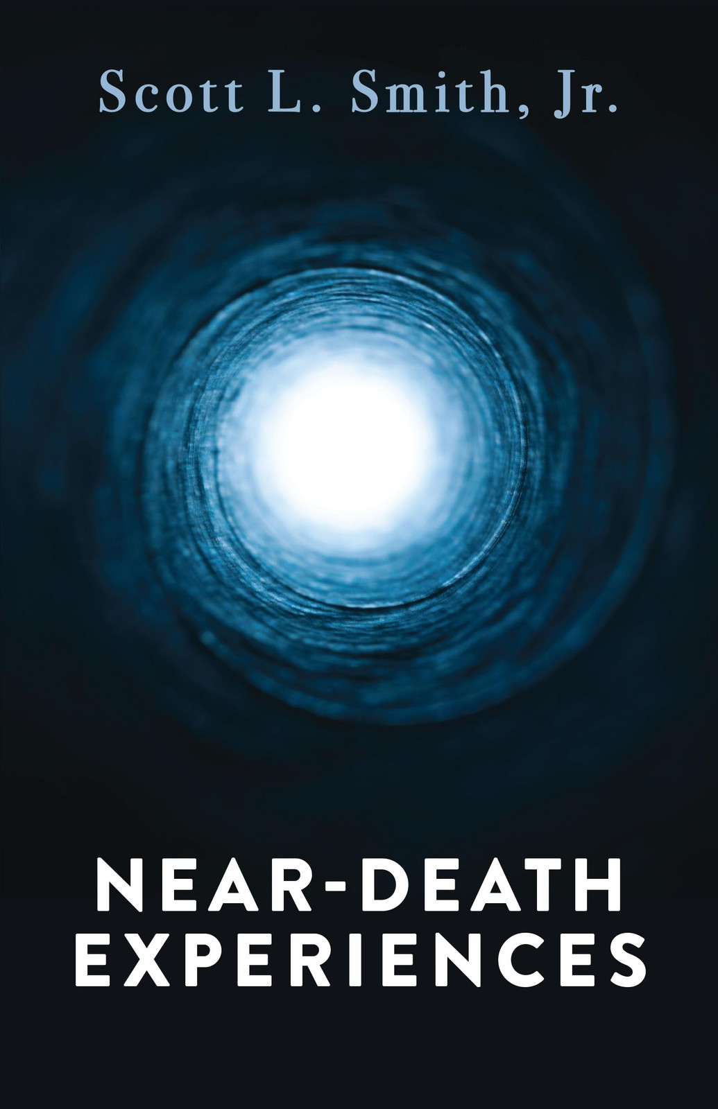 MR Scott L Smith Jr Scott L Smith Jr Near-Death Experiences (Tascabile)