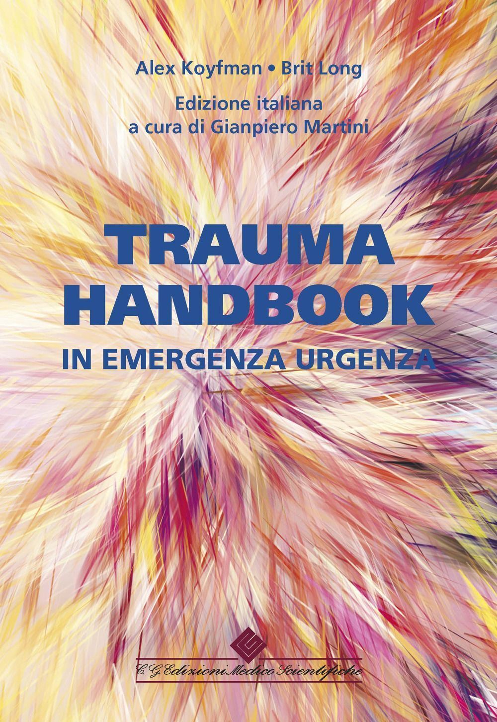Libro Nuovo - Koyfman Alex / Long Brit - Trauma Handbook In Emergenza Urgenza  -