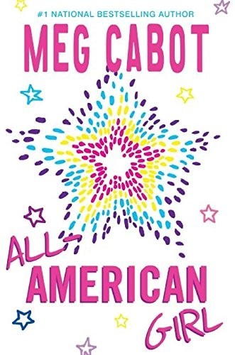 Meg Cabot All-American Girl (Tascabile) All-American Girl