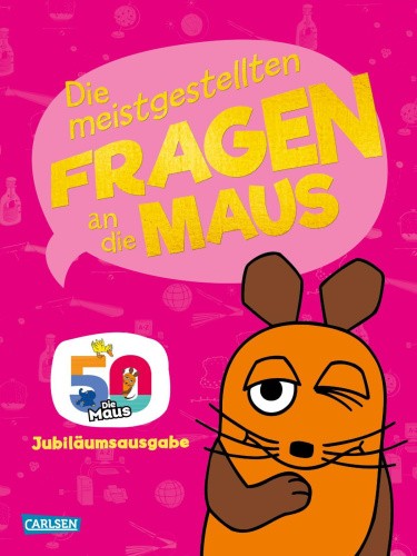 Frag doch mal ... die Maus: Die meistgestellten Fragen an die Maus [German]