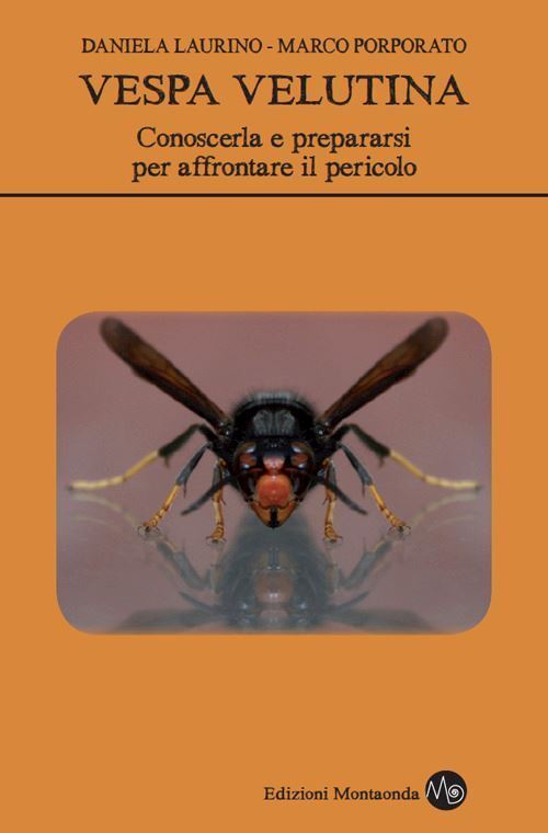 LA VESPA VELUTINA  - LAURINO DANIELA,PORPORATO MARCO - MONTAONDA