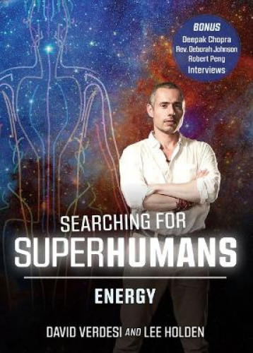 Searching for Super Humans: Energy (Qigong Documentary) by Lee Holden