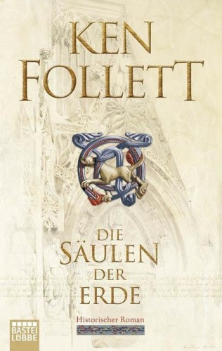 Die Säulen der Erde [German] by Follett, Ken