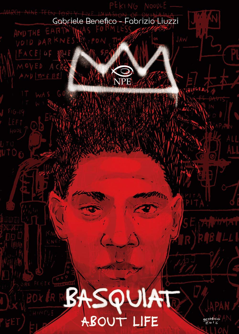 9788894818871 Basquiat. About life - Fabrizio Liuzzi,Gabriele Benefico