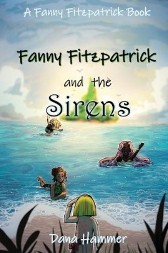 Dana Hammer Fanny Fitzpatrick and the Sirens (Tascabile)