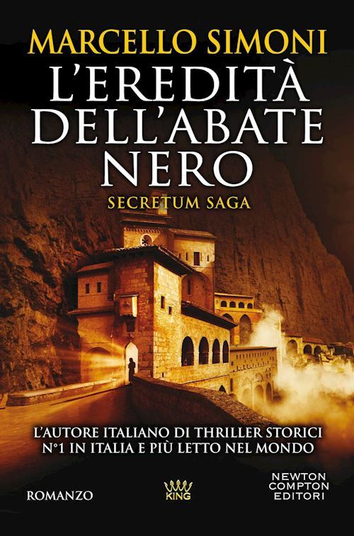 L'EREDITA' DELL'ABATE NERO. SECRETUM SAGA  - SIMONI MARCELLO - NEWTON COMPTON