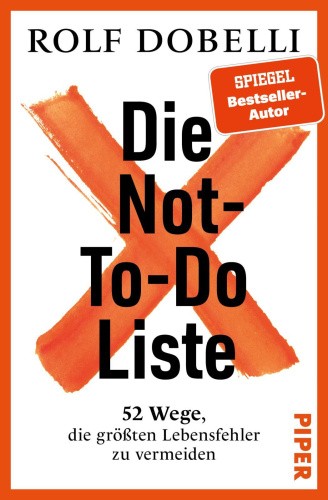 Die Not-To-Do-Liste [German] by Dobelli, Rolf