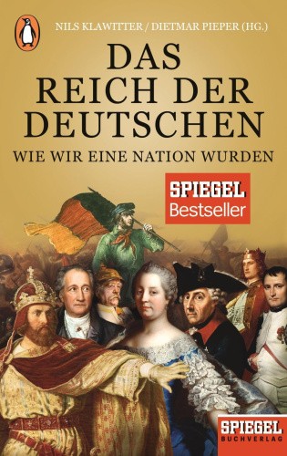 Das Reich der Deutschen [German] by Klawitter, Nils