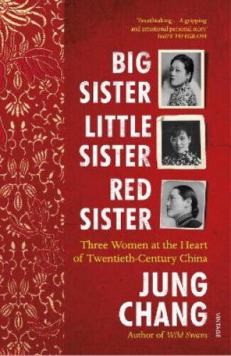 Big Sister, Little Sister, Red Sister: Three Women at the Heart of