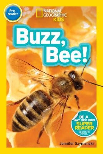 National Geographic Kids Readers: Buzz, Bee! (National Geographic Kids