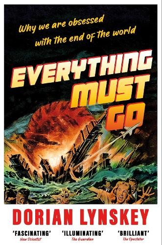 Dorian Lynskey Everything Must Go (Tascabile) (PRESALE 10/04/2025)