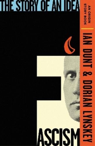 Ian Dunt Dorian Lynskey Fascism (Tascabile) Origin Story Book