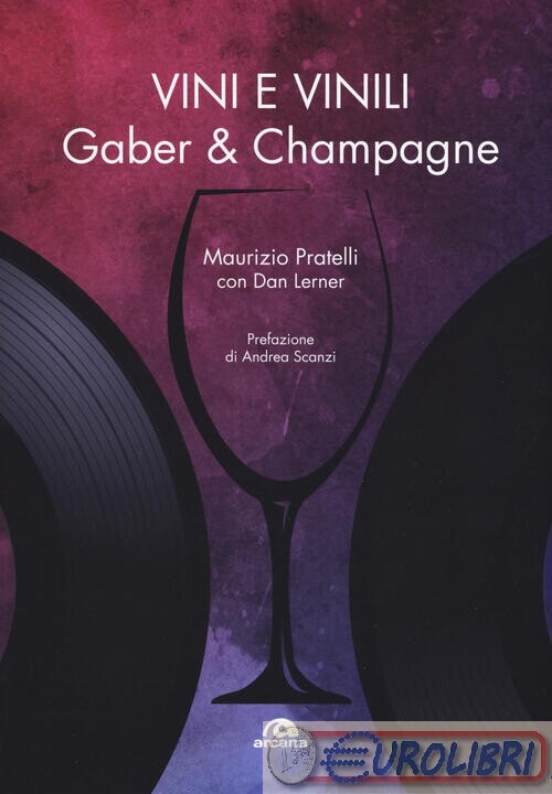9788862315432 PRATELLI LERNER VINI E VINILI GABER E CHAMPAGNE ARCANA