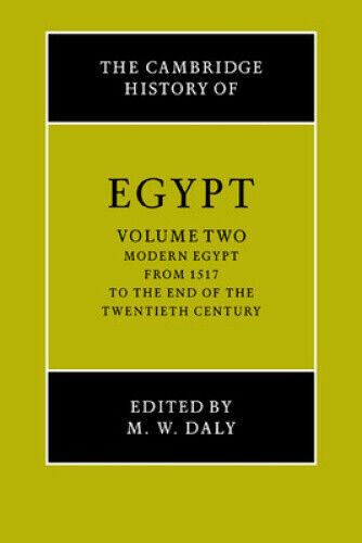 The Cambridge History of Egypt: Vol. 2 (Cambridge History of Egypt) by M.W. Daly