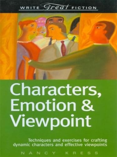 Nancy Kress Characters, Emotion & Viewpoint (Write Great Fiction) (Tascabile)