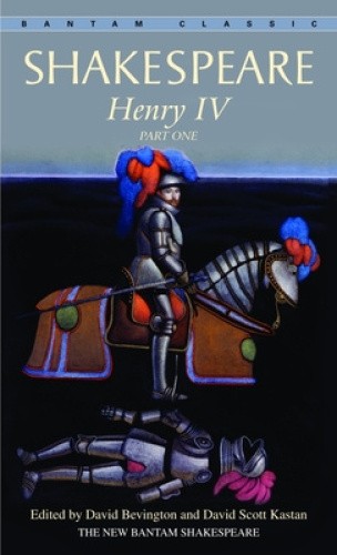 Henry IV, Part One: Part one by William Shakespeare