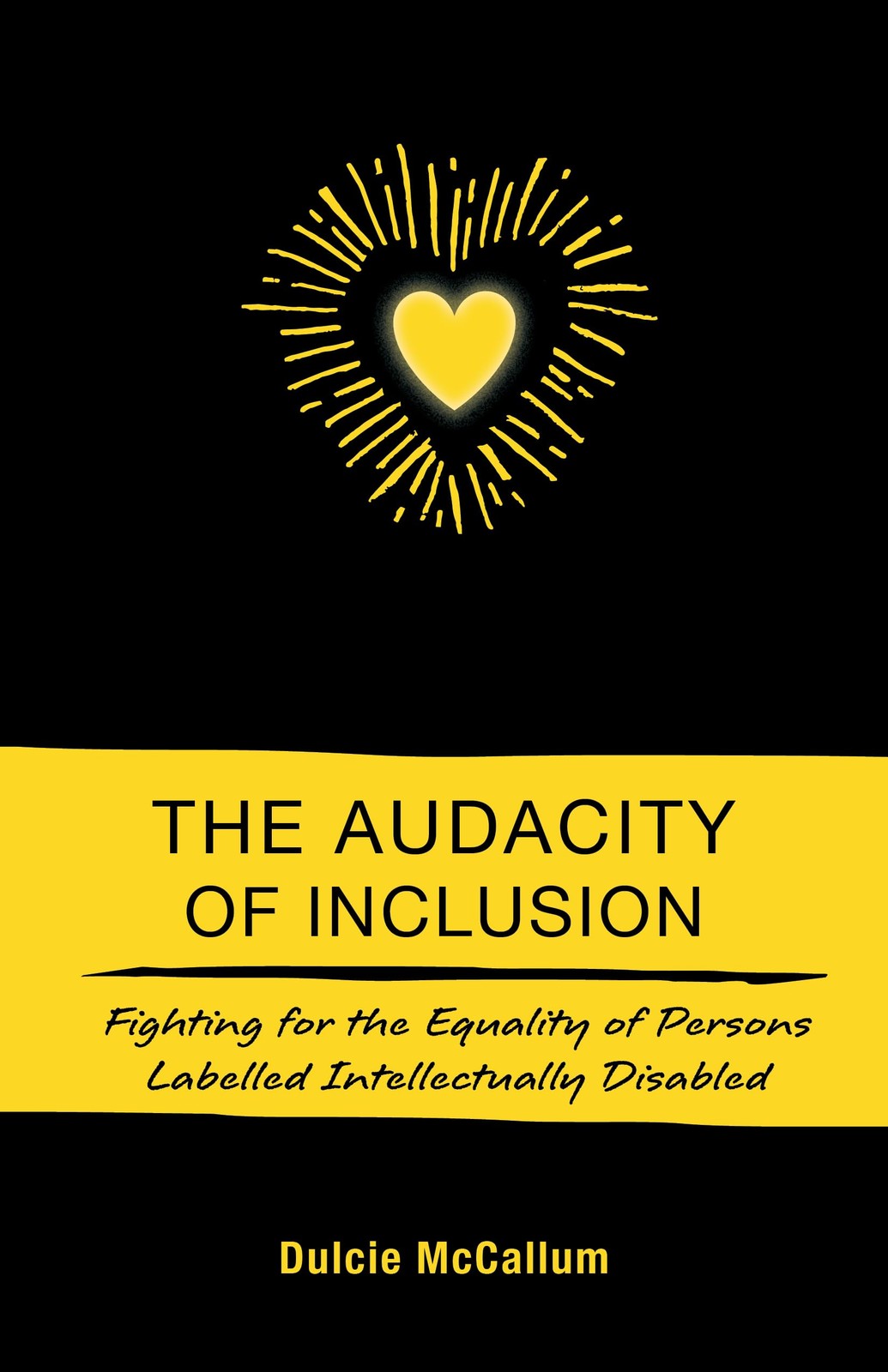 Mccallum Dulcie Audacity Of Inclusion Book NUOVO