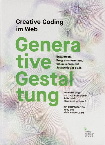 Generative Gestaltung [German] by Groß, Benedikt