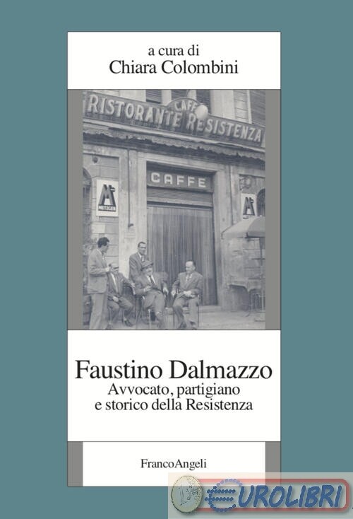 9788835137733 CHIARA COLOMBINI FAUSTINO DALMAZZO FRANCO ANGELI