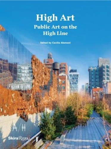 High Art: Public Art on the High Line by Cecilia Alemani