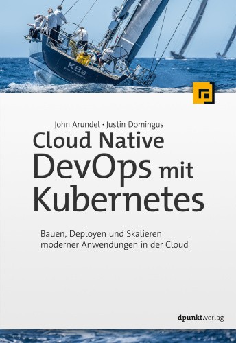 Cloud Native DevOps mit Kubernetes [German] by Arundel, John