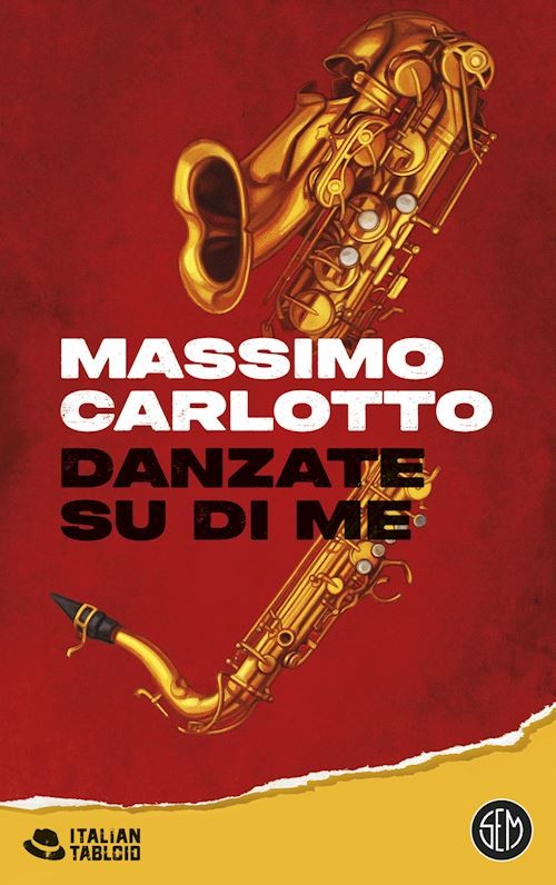 DANZATE SU DI ME  - CARLOTTO MASSIMO - SEM