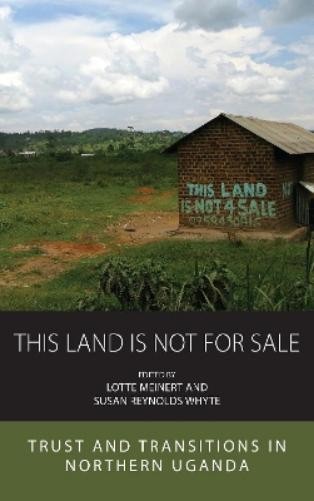 Lotte Meinert This Land Is Not For Sale (Tascabile)