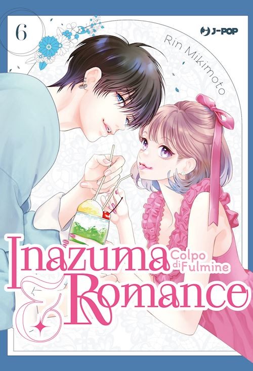 INAZUMA & ROMANCE. COLPO DI FULMINE. VOL. 6  - MIKIMOTO RIN - Edizioni BD