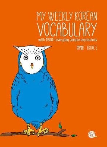 My Weekly Korean Vocabulary Book 1: With 1600+ Everyday Sample Expressions