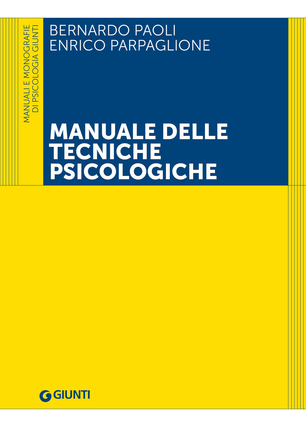 Manuale delle tecniche psicologiche - Paoli Bernardo, Parpaglione Enrico