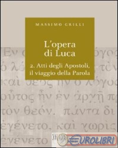 9788810221679 GRILLI OPERA DI LUCA DEHONIANE EDIZIONI BOLOGNA