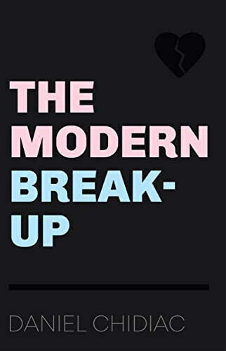 The Modern Break-Up Daniel Chidiac Ultimo Edizione Libro IN Brossura