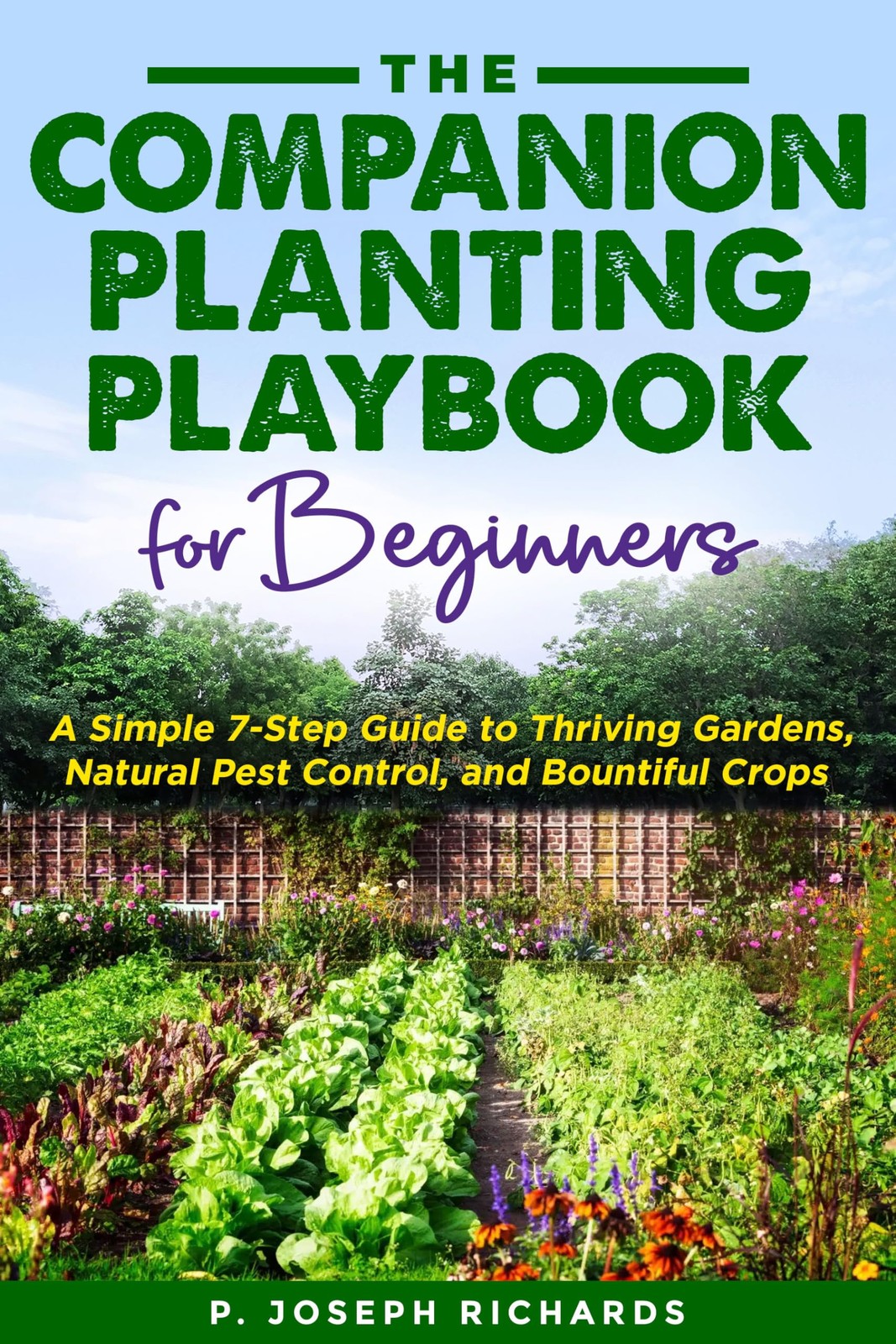 P Joseph Richard The Companion Planting Playbook for Beginner (Copertina rigida)