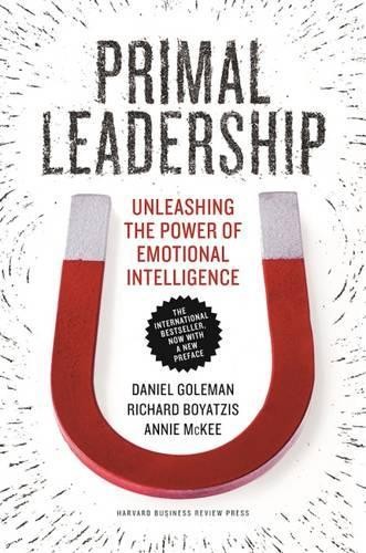 Annie McKee Daniel Goleman Richard E Boyatzi Primal Leadershi (Copertina rigida)