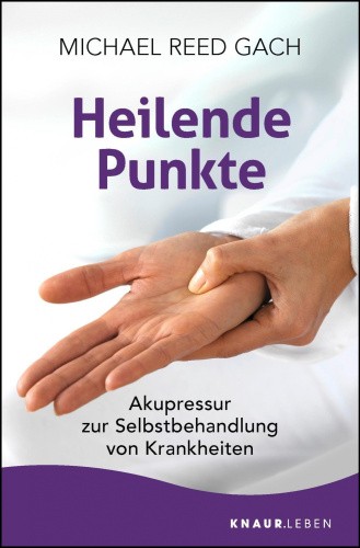 Heilende Punkte [German] by Gach, Michael Reed