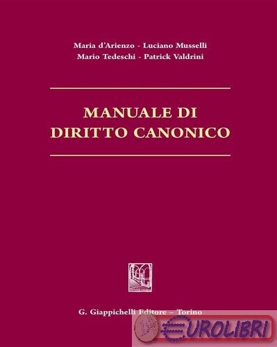 9788834862544  MANUALE DI DIRITTO CANONICO GIAPPICHELLI