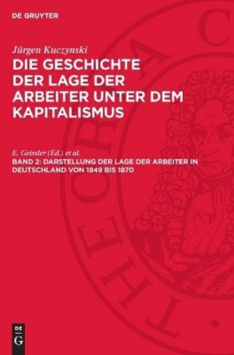 Jürgen Kuczynsk Darstellung Der Lage Der Arbeiter ın Deutschl (Copertina rigida)