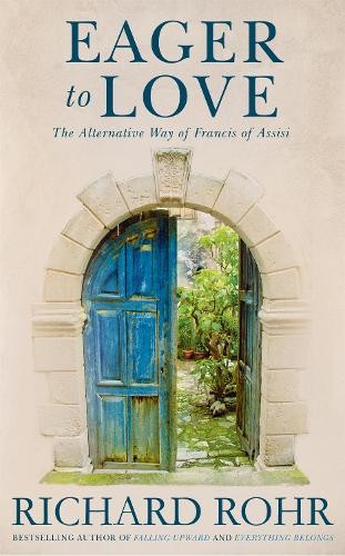 Richard Rohr Eager to Love (Tascabile)