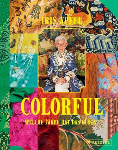 Colorful - Iris Apfel [German] by Apfel, Iris