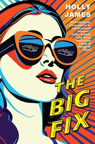The Big Fix by Holly James