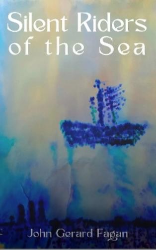 John Gerard Fagan Silent Riders of the Sea (Tascabile)