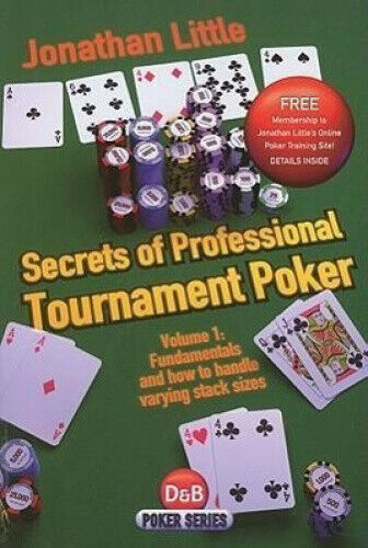 Secrets of Professional Tournament Poker, Volume 1: Fundamentals and How to
