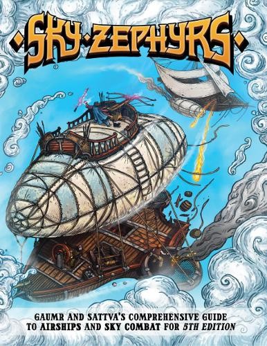 Sky Zephyrs: Vehicle Combat System for DnD 5e by Bodhi Kambouris
