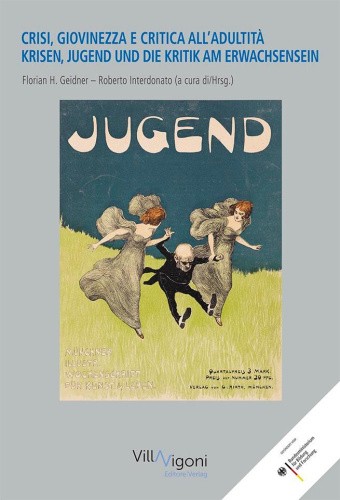 KRISEN, JUGEND UND DIE KRITIK AM ERWACHSENSEIN | CRISI, GIOVINEZZA E CRITICA