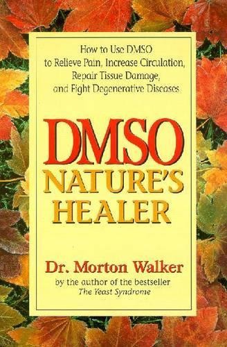 Dmso: Nature's Healer by Walker, Morton
