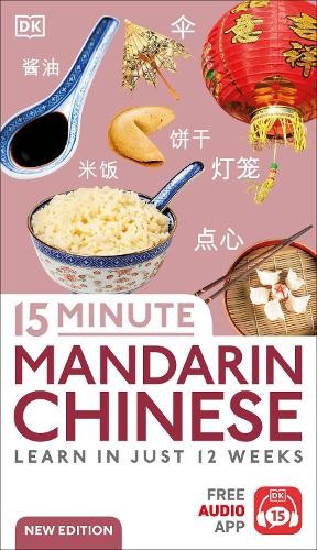 15 Minute Mandarin Chinese (Tascabile) DK 15-Minute Language Learning