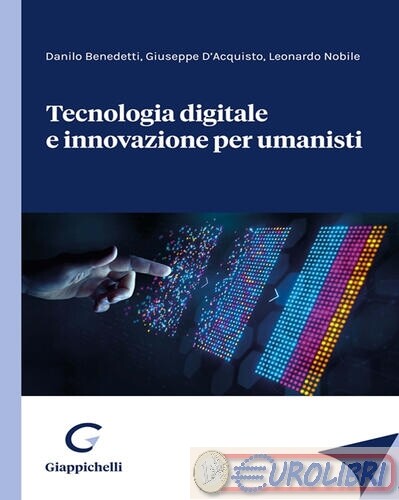 9791221102093 NOBILE TECNOLOGIA DIGITALE E INNOVAZIONE PER UM GIAPPICHELLI