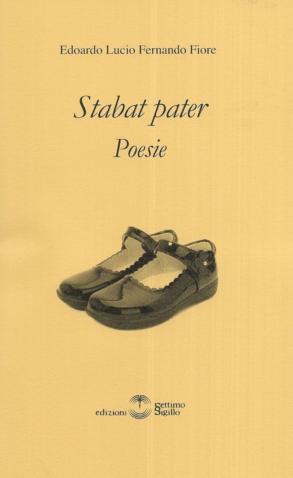 Libri Fiore Edoardo Lucio Fernando - Stabat Pater. Poesie